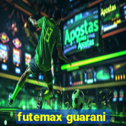 futemax guarani